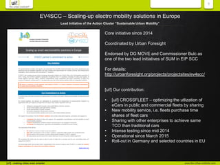 www.the-urban-institute.com[ui!] - making cities even smarter9EV4SCC – Scaling-up electro mobility solutions in EuropeL...